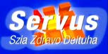 Servus Szia Zdravo Deltuha